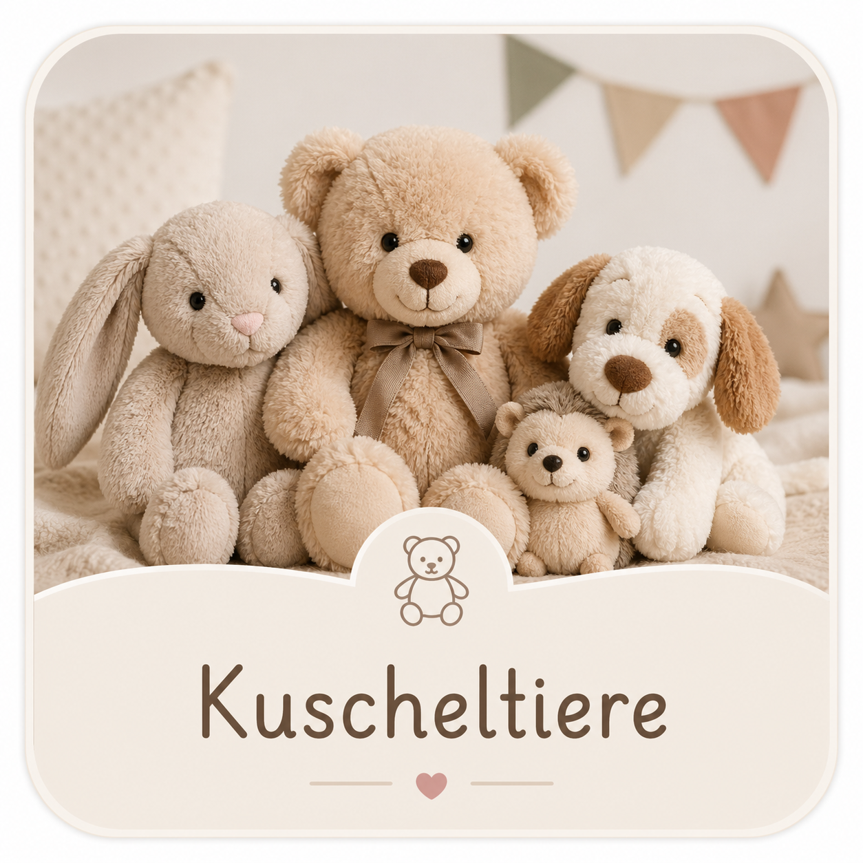 Kuscheltiere - Kuschelige Freunde zum gern haben